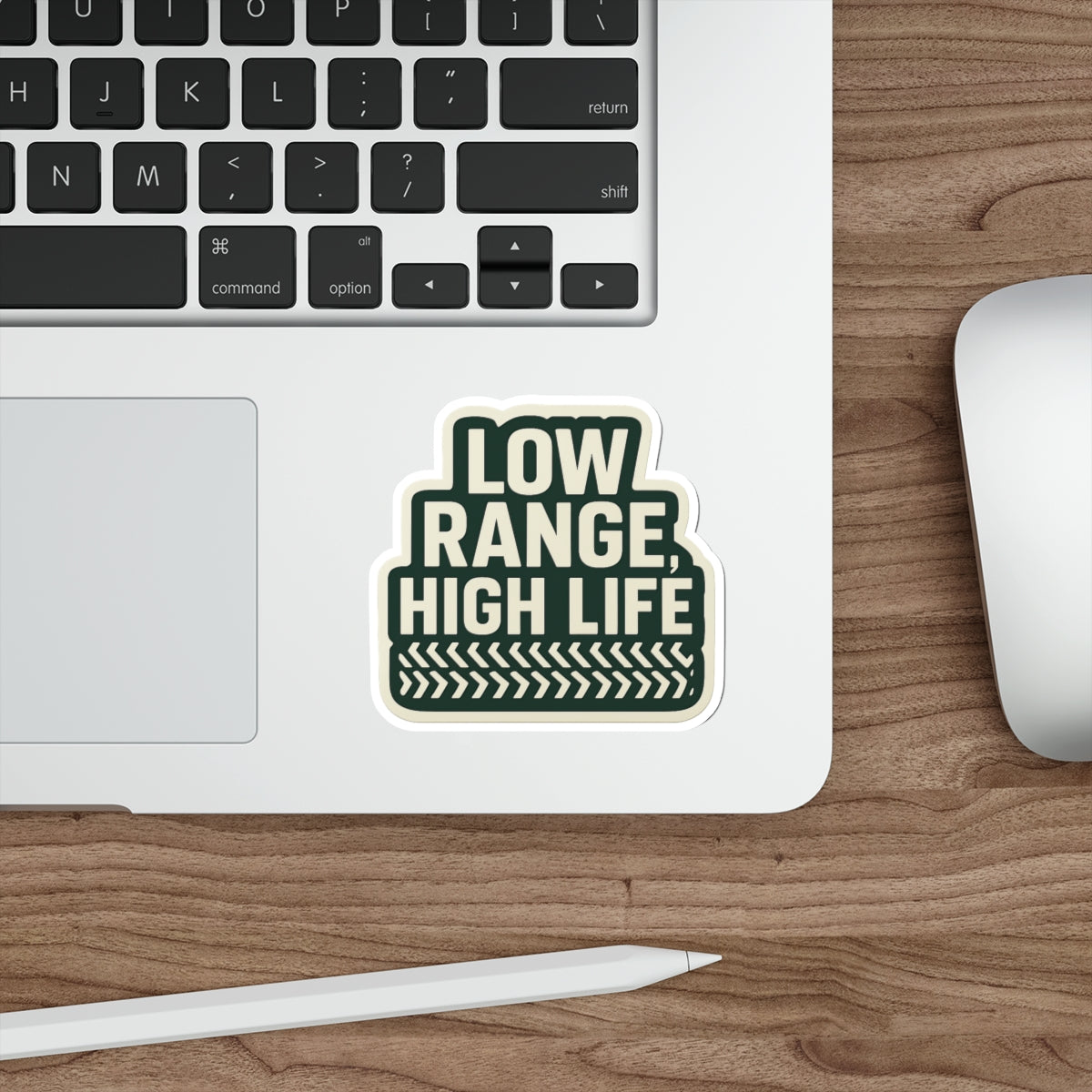 Low Range, High Life